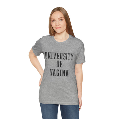 "University of Vagina" - College Style T-Shirt