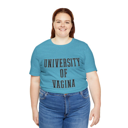 "University of Vagina" - College Style T-Shirt