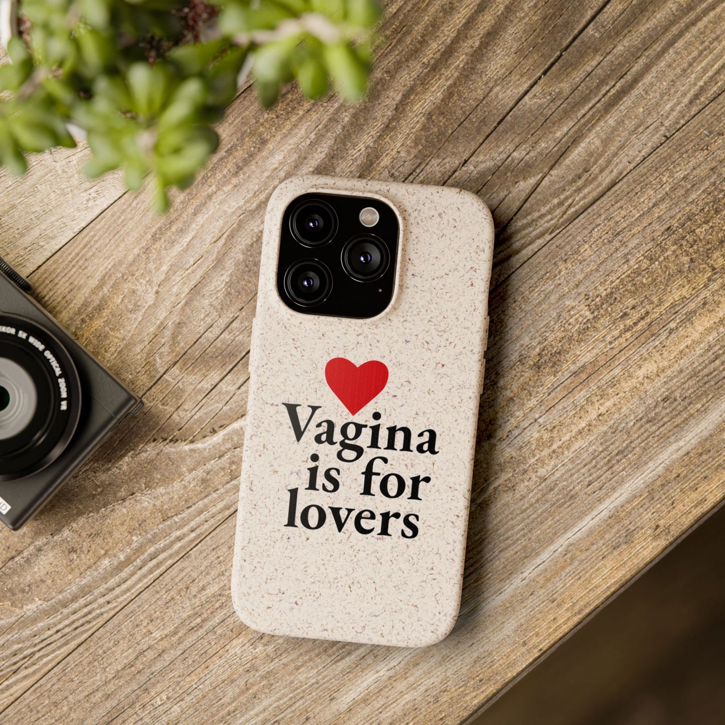 Biodegradable Phone Case — "Vagina Is For Lovers" Eco-Friendly iPhone Cover