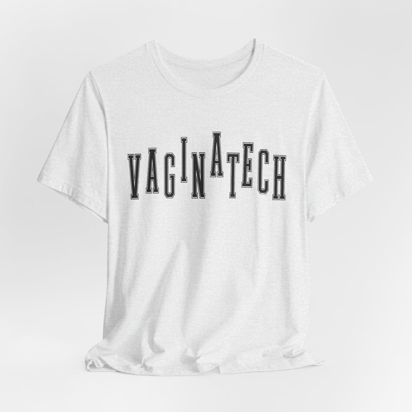 VAGINA TECH - Bella & Canvas Tee
