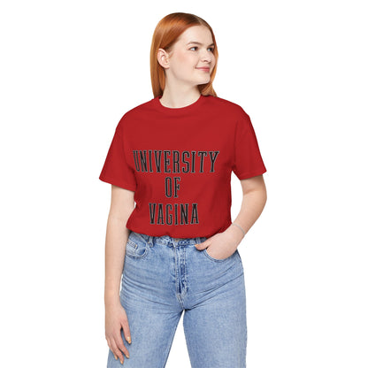 "University of Vagina" - College Style T-Shirt