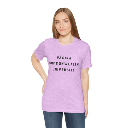 Vagina Commonwealth University Tee — Feminist College Humor Graphic T-Shirt
