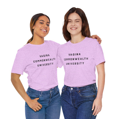 Vagina Commonwealth University Tee — Feminist College Humor Graphic T-Shirt