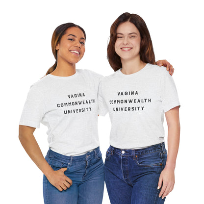 Vagina Commonwealth University Tee — Feminist College Humor Graphic T-Shirt