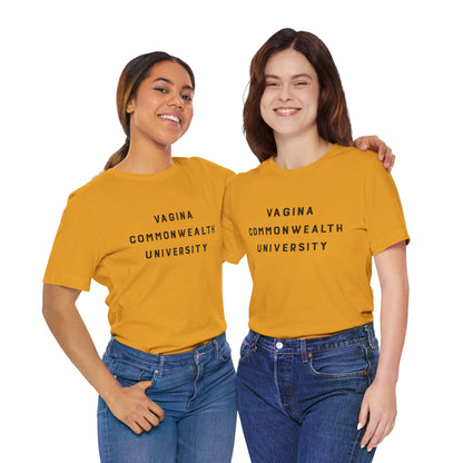 Vagina Commonwealth University Tee — Feminist College Humor Graphic T-Shirt