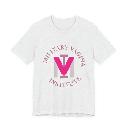 Military Vagina Institute Graphic Tee – Feminist Military-Inspired Shirt