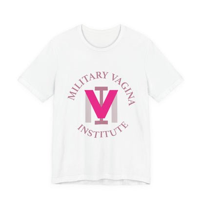 Military Vagina Institute Graphic Tee – Feminist Military-Inspired Shirt