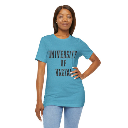 "University of Vagina" - College Style T-Shirt