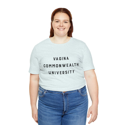 Vagina Commonwealth University Tee — Feminist College Humor Graphic T-Shirt