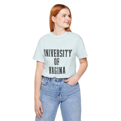 "University of Vagina" - College Style T-Shirt