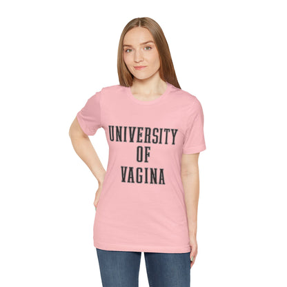 "University of Vagina" - College Style T-Shirt