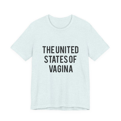 "The United States of Vagina" - T-Shirt