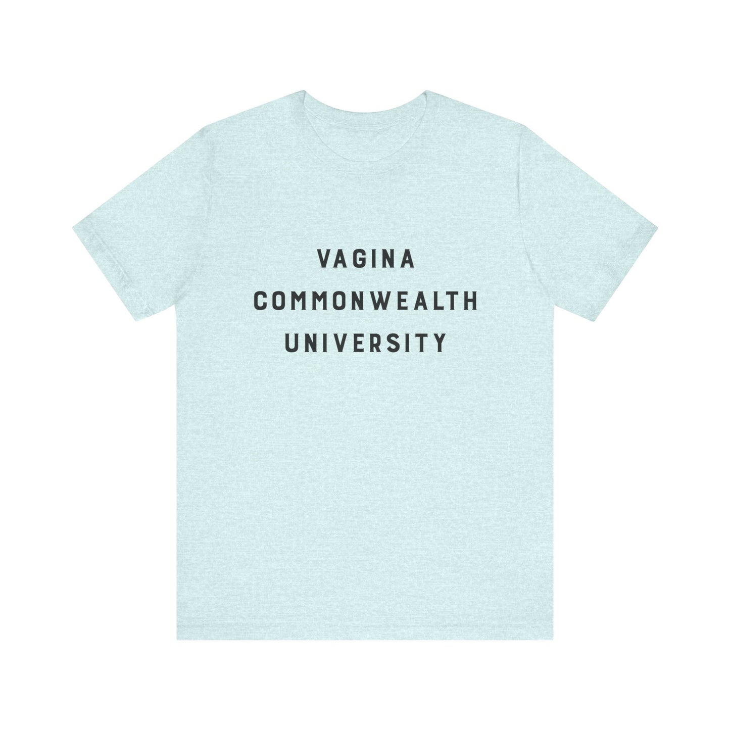 Vagina Commonwealth University Tee — Feminist College Humor Graphic T-Shirt
