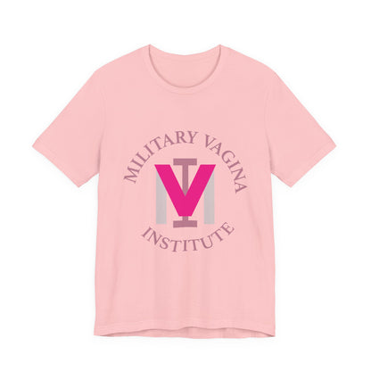 Military Vagina Institute Graphic Tee – Feminist Military-Inspired Shirt