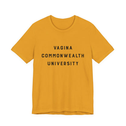 Vagina Commonwealth University Tee — Feminist College Humor Graphic T-Shirt