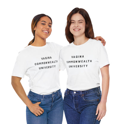 Vagina Commonwealth University Tee — Feminist College Humor Graphic T-Shirt