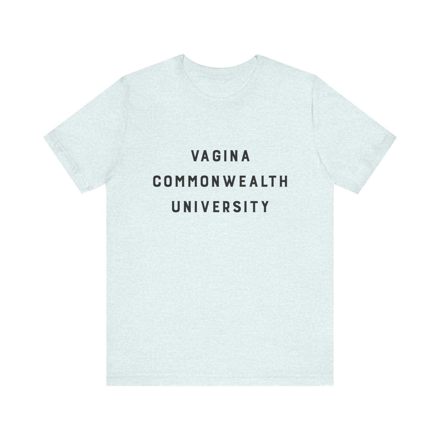 Vagina Commonwealth University Tee — Feminist College Humor Graphic T-Shirt