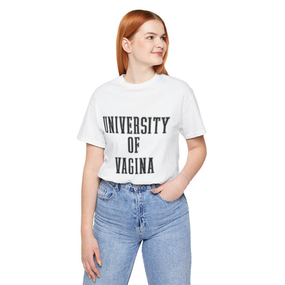 "University of Vagina" - College Style T-Shirt