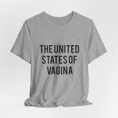 "The United States of Vagina" - T-Shirt