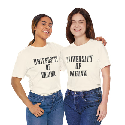 "University of Vagina" - College Style T-Shirt