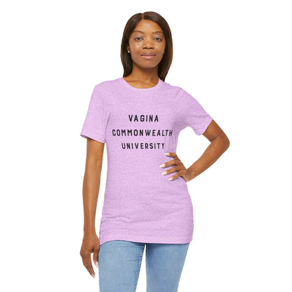 Vagina Commonwealth University Tee — Feminist College Humor Graphic T-Shirt