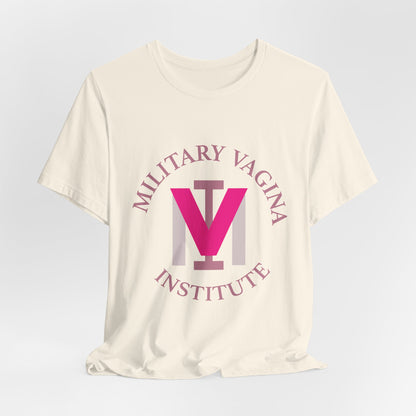 Military Vagina Institute Graphic Tee – Feminist Military-Inspired Shirt