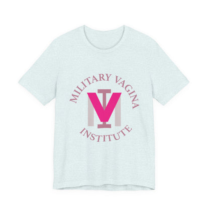 Military Vagina Institute Graphic Tee – Feminist Military-Inspired Shirt