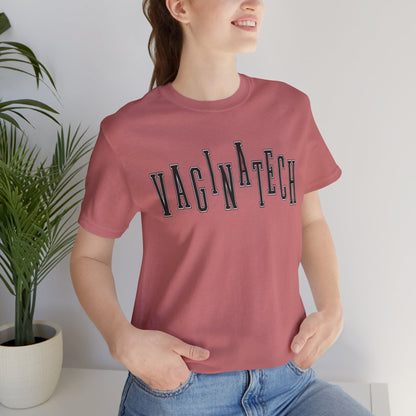VAGINA TECH - Bella & Canvas Tee