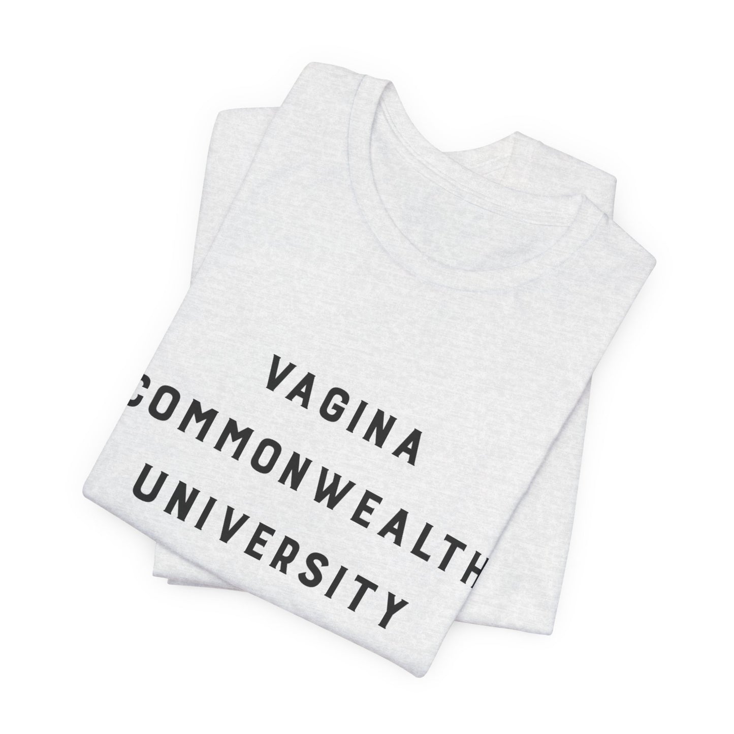 Vagina Commonwealth University Tee — Feminist College Humor Graphic T-Shirt