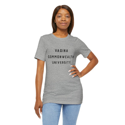 Vagina Commonwealth University Tee — Feminist College Humor Graphic T-Shirt