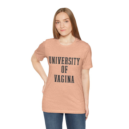 "University of Vagina" - College Style T-Shirt