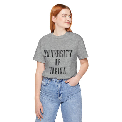 "University of Vagina" - College Style T-Shirt
