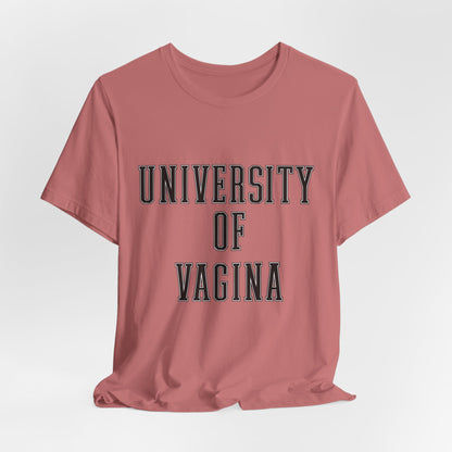 "University of Vagina" - College Style T-Shirt