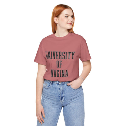 "University of Vagina" - College Style T-Shirt