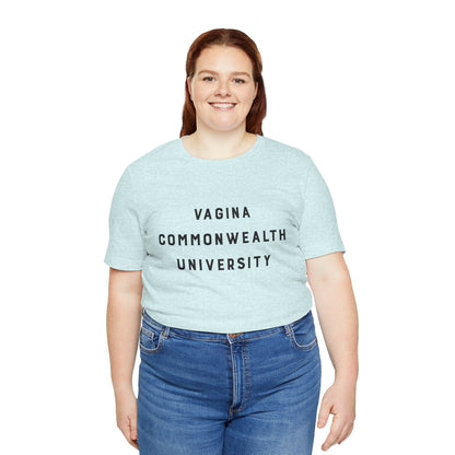 Vagina Commonwealth University Tee — Feminist College Humor Graphic T-Shirt