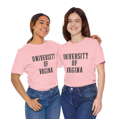 "University of Vagina" - College Style T-Shirt