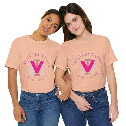 Military Vagina Institute Graphic Tee – Feminist Military-Inspired Shirt