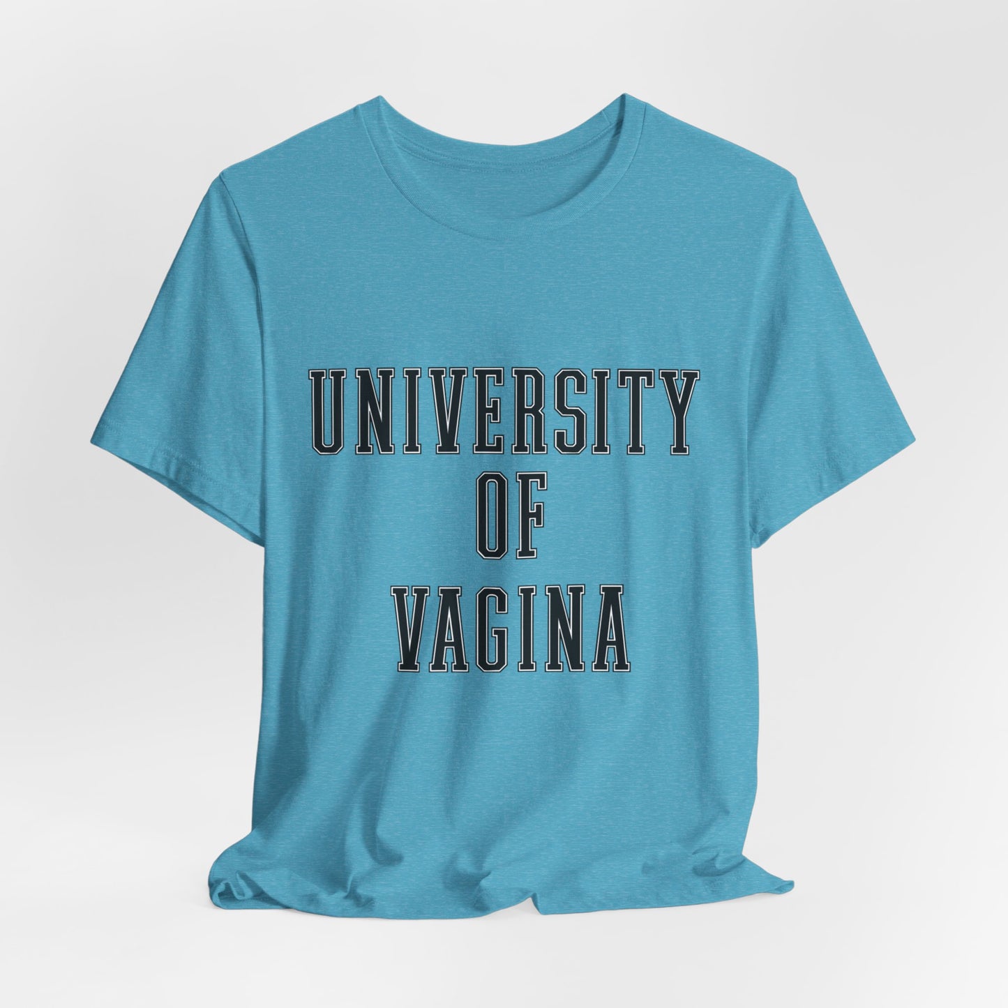"University of Vagina" - College Style T-Shirt