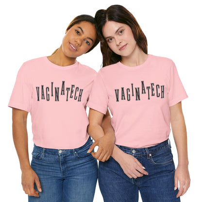 VAGINA TECH - Bella & Canvas Tee