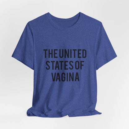 "The United States of Vagina" - T-Shirt