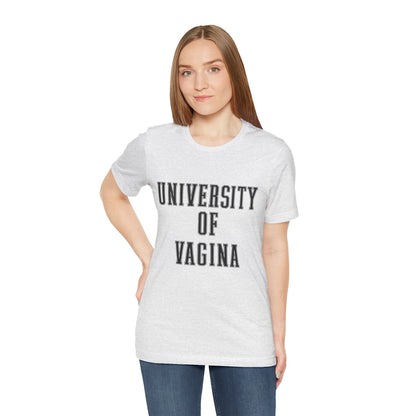 "University of Vagina" - College Style T-Shirt