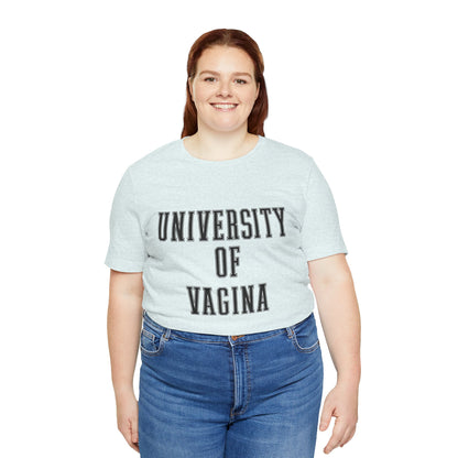 "University of Vagina" - College Style T-Shirt