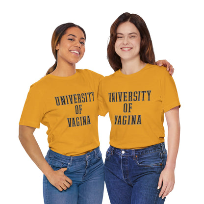 "University of Vagina" - College Style T-Shirt