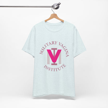 Military Vagina Institute Graphic Tee – Feminist Military-Inspired Shirt