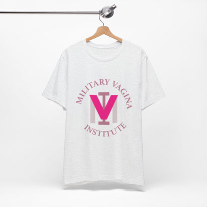 Military Vagina Institute Graphic Tee – Feminist Military-Inspired Shirt
