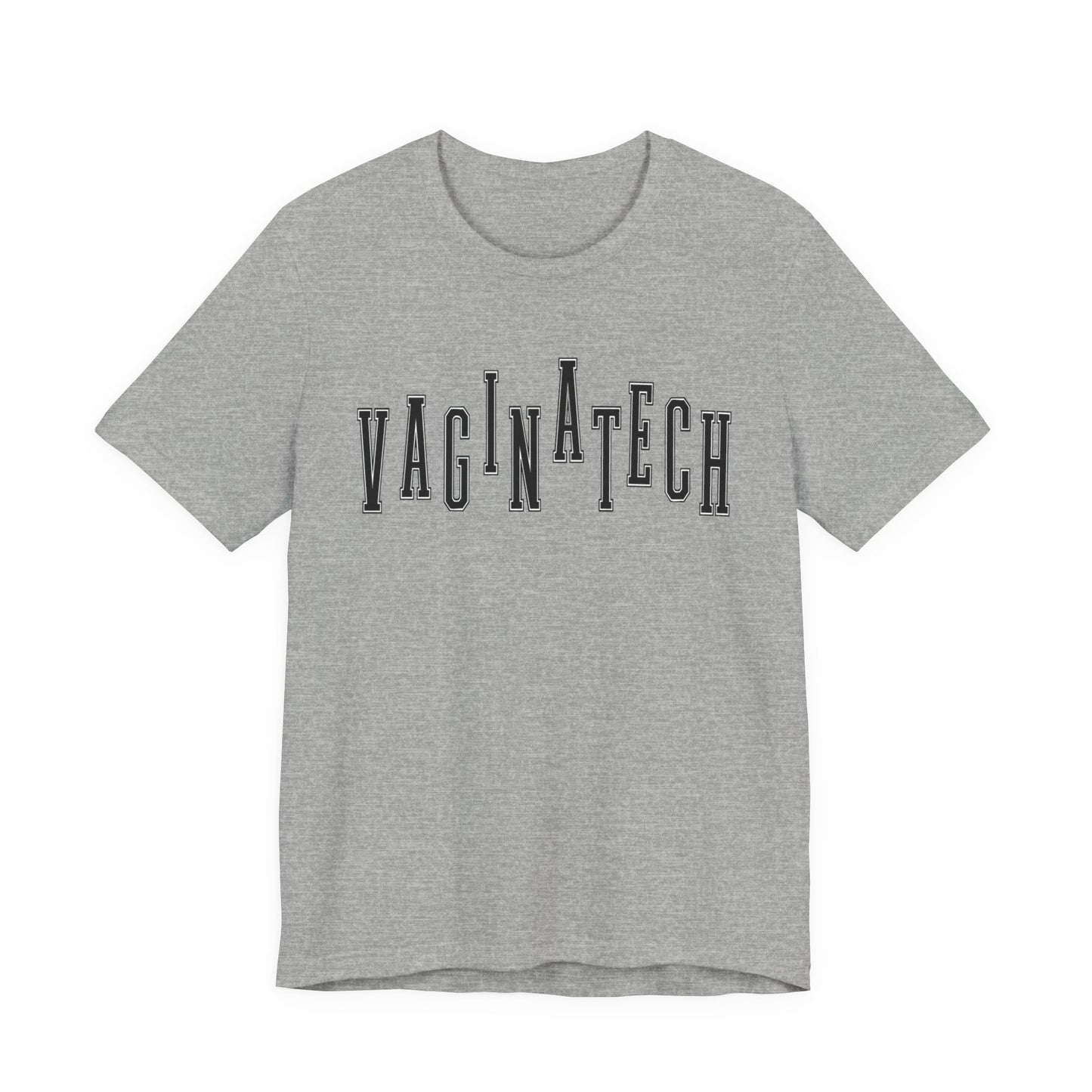 VAGINA TECH - Bella & Canvas Tee