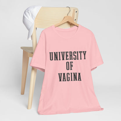 "University of Vagina" - College Style T-Shirt