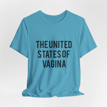 "The United States of Vagina" - T-Shirt