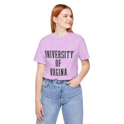 "University of Vagina" - College Style T-Shirt