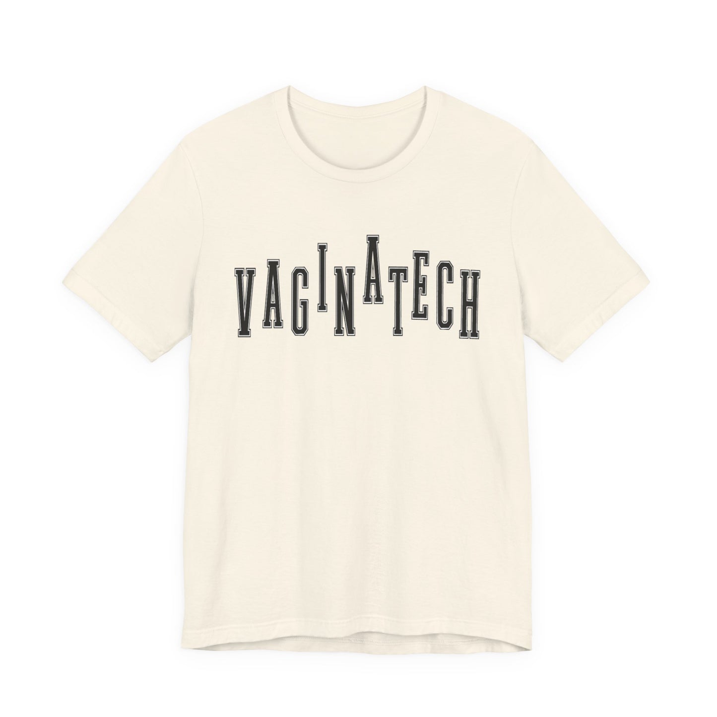 VAGINA TECH - Bella & Canvas Tee